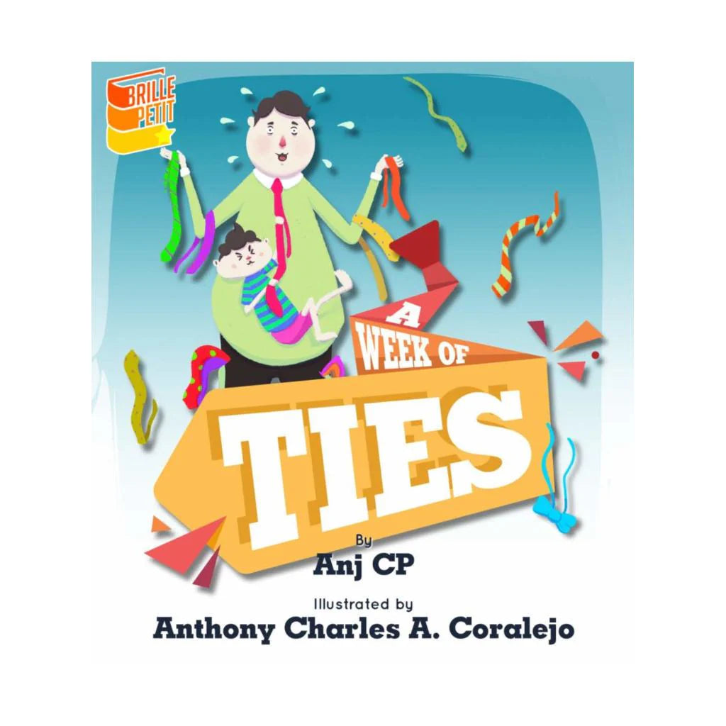 Cover of A Week of Ties, cartoon illustration of a sweating father juggling colorful neckties while holding a baby