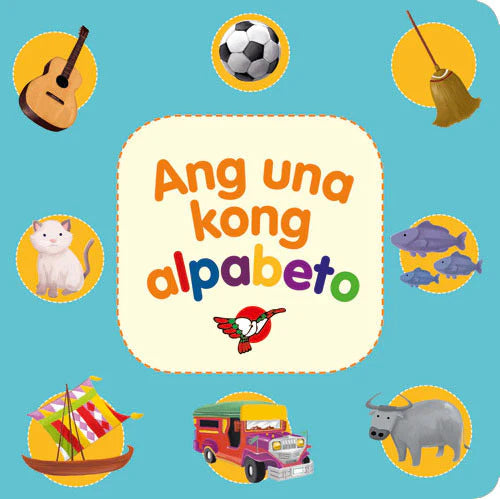 Cover of Ang Una Kong Alpabeto board book, teal background with icons of a guitar, ball, cat, jeepney, and carabao