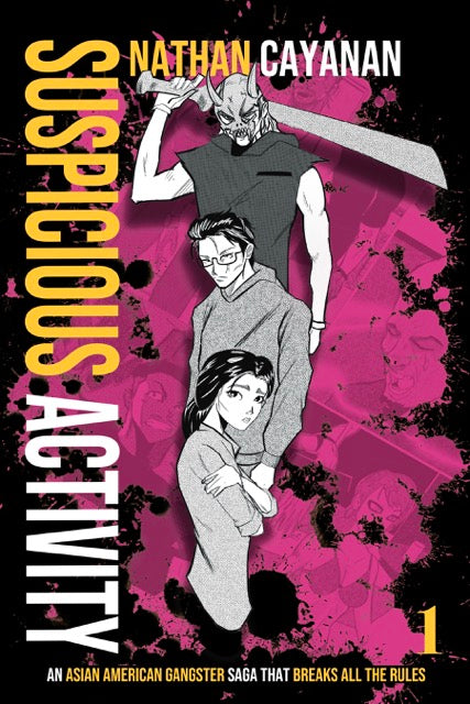 Cover of Suspicious Activity by Nathan Cayanan, manga-style illustration of a masked figure wielding a large blade above two younger characters, pink splatter background