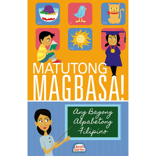 Matutong Magbasa: Ang Bagong Alpabetong Filipino (Filipino Edition)