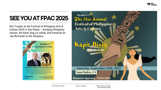 Hot Tropiks Co-Presents with Dr. Joe Bernardo at FPAC 2025 in San Pedro Bringing Philippine Stories to the Festival