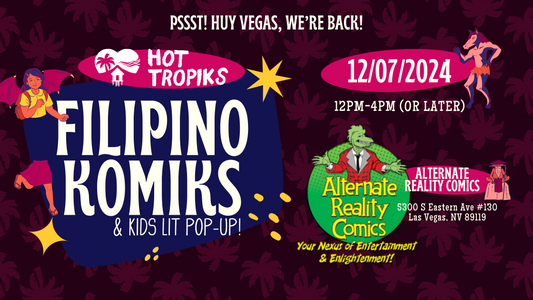 Hot Tropiks Presents: Las Vegas Filipino Komiks Kid’s Lit Pop-Up