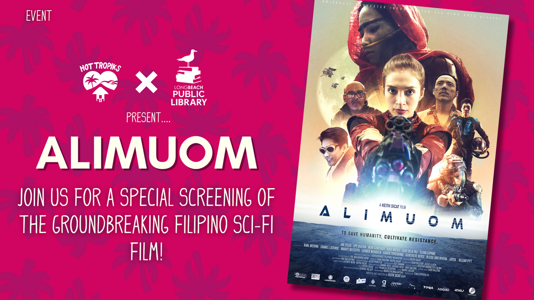 Hot Tropiks and Long Beach City Public Library Present: Alimuom