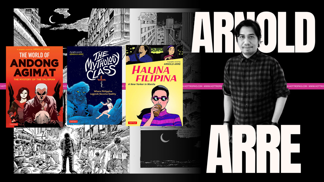 Magical Worlds: Arnold Arre's Graphic Novels at Hot Tropiks