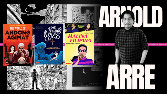 Magical Worlds: Arnold Arre's Graphic Novels at Hot Tropiks