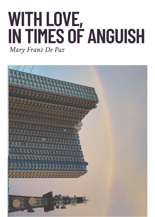 With Love, In Times of Anguish by Mary Franz C. De Paz [English, Chapter Book]