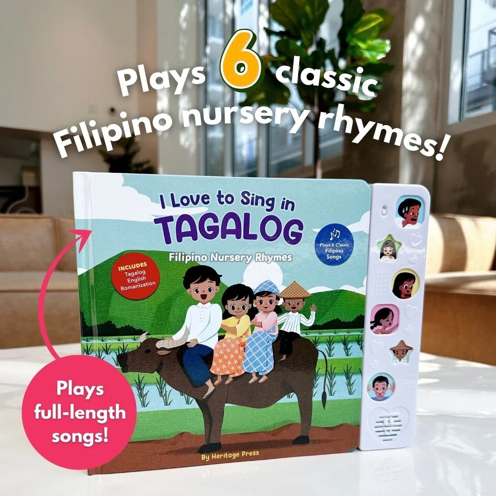 I Love to Sing in Tagalog: Nursery Rhymes Songbook [Bilingual Tagalog/English]