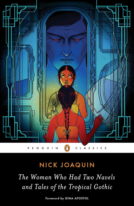 The Woman Who Had Two Navels and Tales of the Tropical Gothic by Nick Joaquin [English, Softbound]