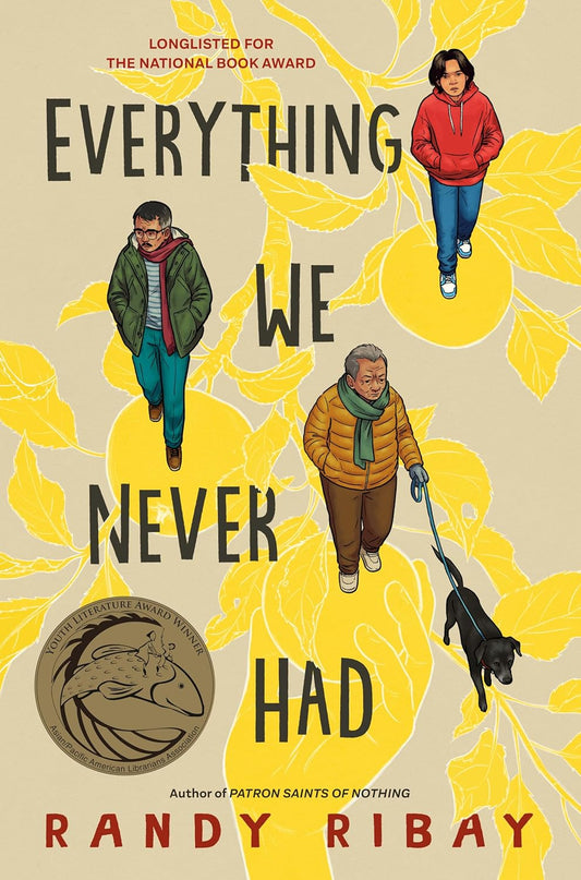 Everything We Never Had by Randy Ribay [English, Paperback]