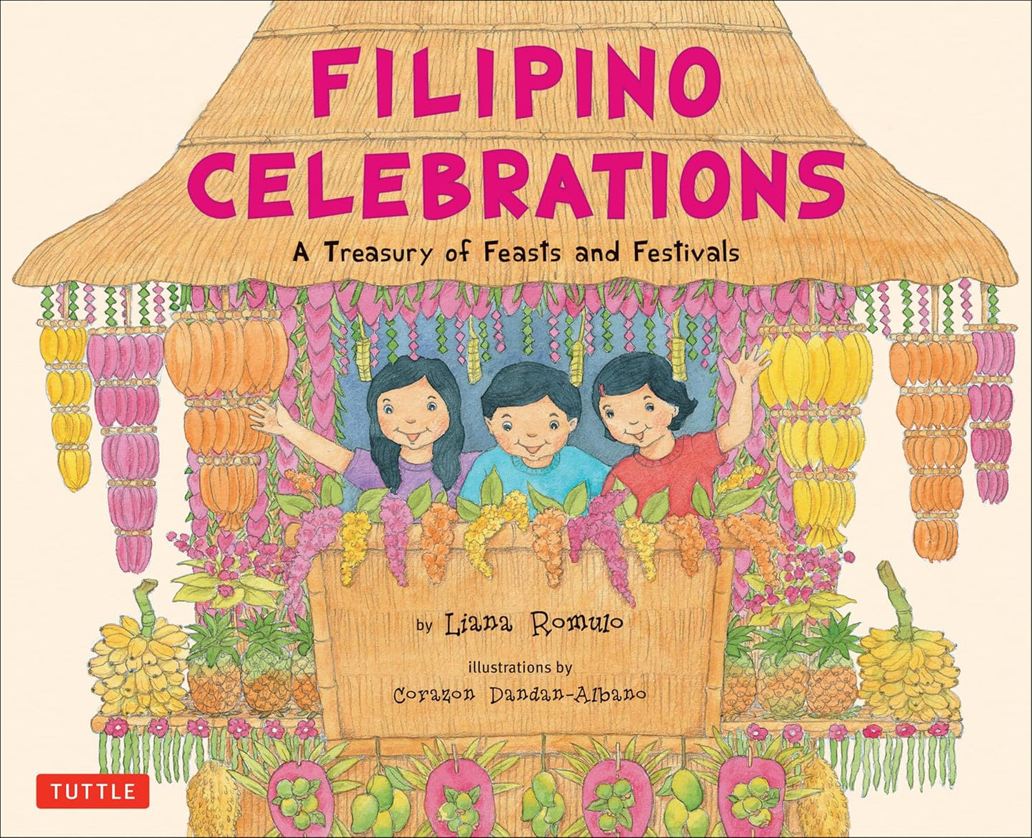 Filipino Celebrations: A Treasury of Feasts and Festivals by Liana Romulo | Illustrated by Corazon Dandan-Albano [English, Hardcover]