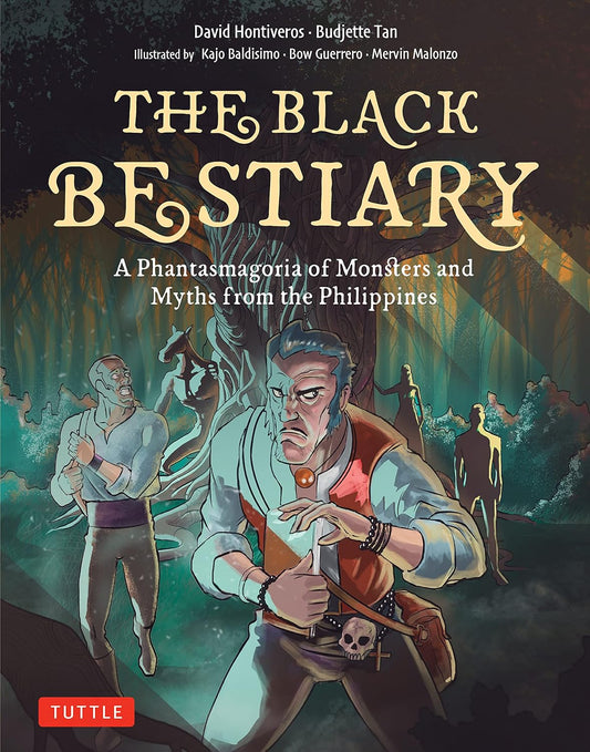 The Black Bestiary: A Phantasmagoria of Monsters and Myths from the Philippines (International Edition, English)