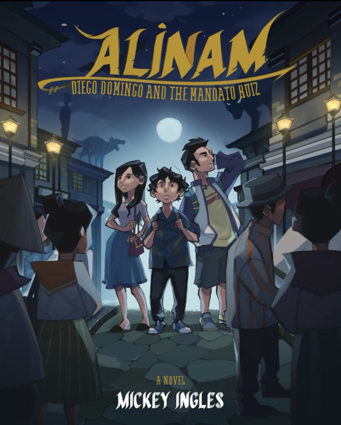 Alinam #1: Diego Domingo and the Mandato Ruiz by Mickey Ingles (English)