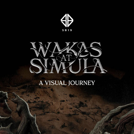 [Pre-Order] SB19 - Wakas at Simula: A Visual Journey
