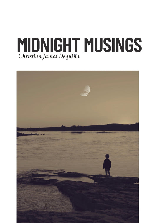 Midnight Musings by Christian James Dequiña [English, Chapter Book]