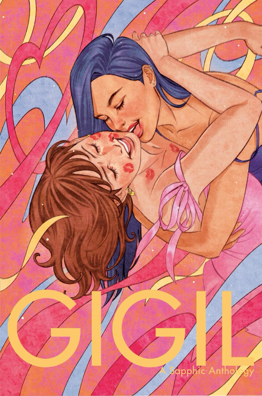 GIGIL: A Sapphic Anthology [English, Paperback]