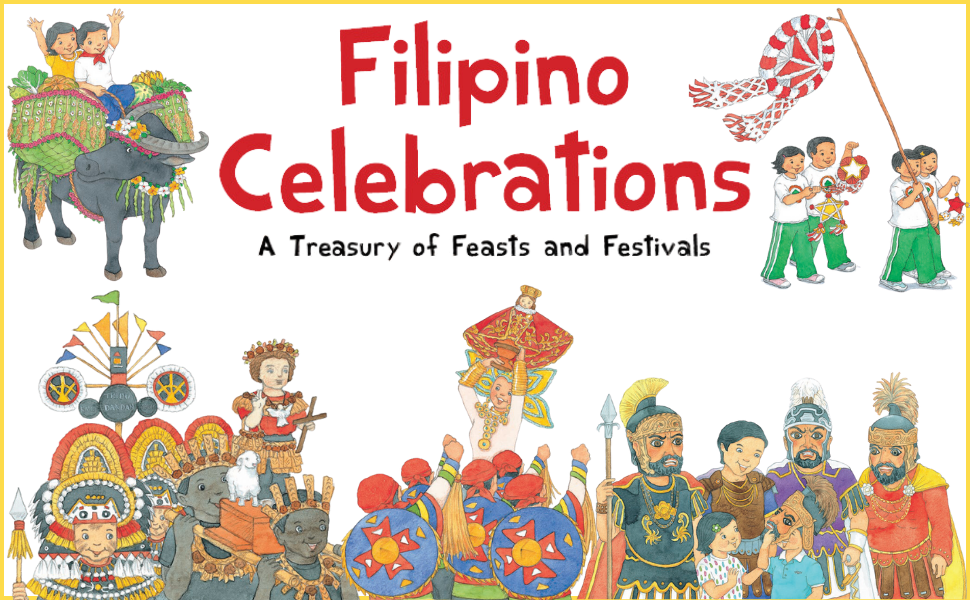 Filipino Celebrations: A Treasury of Feasts and Festivals by Liana Romulo | Illustrated by Corazon Dandan-Albano [English, Hardcover]
