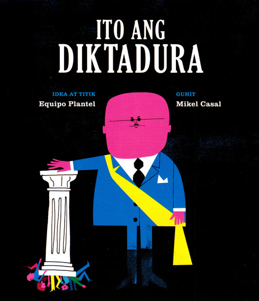Ito ang Diktadura by Equipo Plantel, Filipino [Paperback]