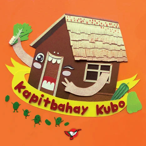 Cover of Kapitbahay Kubo board book illustrated by Pergylene Acuna, colorful illustration of a Filipino neighborhood around a nipa hut, for toddlers.
